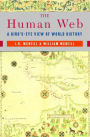 The Human Web: A Bird's-Eye View of World History