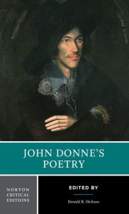 Title: John Donne's Poetry: A Norton Critical Edition / Edition 1, Author: John Donne