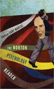 Title: The Norton Psychology Reader / Edition 1, Author: Gary Marcus