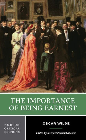 Importance of Being Earnest: A Norton Critical Edition / Edition 1