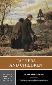 Title: Fathers and Children: A Norton Critical Edition / Edition 2, Author: Ivan Turgenev