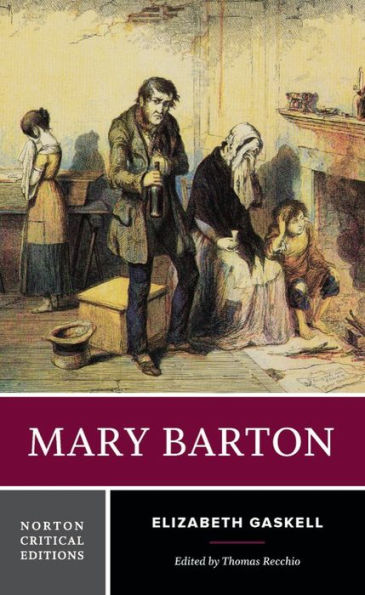 Mary Barton: A Norton Critical Edition / Edition 1