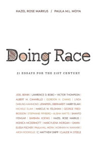 Title: Doing Race: 21 Essays for the 21st Century, Author: Hazel Rose Markus