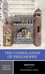 Title: The Consolation of Philosophy: A Norton Critical Edition / Edition 1, Author: Boethius