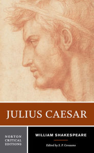 Title: Julius Caesar: A Norton Critical Edition / Edition 1, Author: William Shakespeare