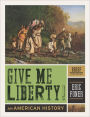 Give Me Liberty!: An American History / Edition 3