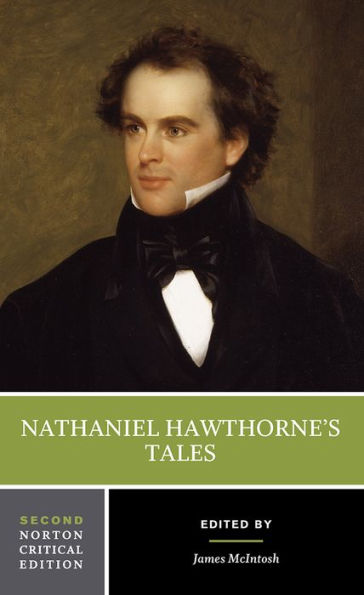 Nathaniel Hawthorne's Tales: A Norton Critical Edition / Edition 2