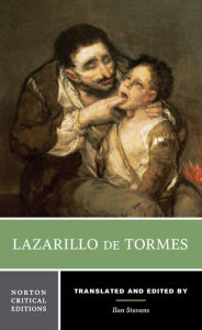Title: Lazarillo de Tormes: A Norton Critical Edition / Edition 1, Author: Anonymous