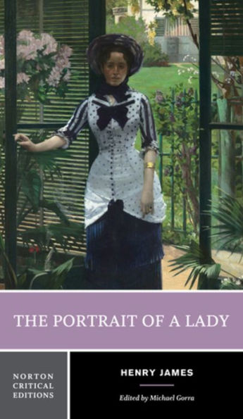 The Portrait of a Lady: A Norton Critical Edition