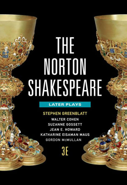 The Norton Shakespeare: Later Plays / Edition 3
