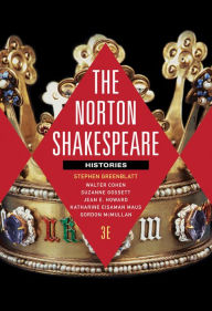Title: The Norton Shakespeare: Histories, Author: Stephen Greenblatt