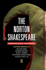 Title: The Norton Shakespeare: The Essentials Plays / The Sonnets / Edition 3, Author: Stephen Greenblatt