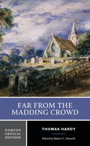 Far from the Madding Crowd: A Norton Critical Edition / Edition 1