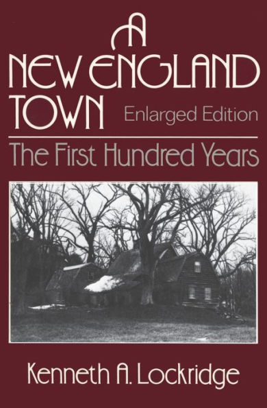 A New England Town: The First Hundred Years / Edition 2