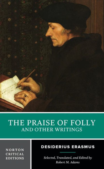 Praise of Folly and Other Writings: A Norton Critical Edition / Edition 1