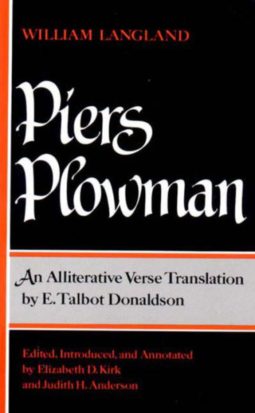 Piers Plowman: An Alliterative Verse Translation by E Talbot Donaldson / Edition 1