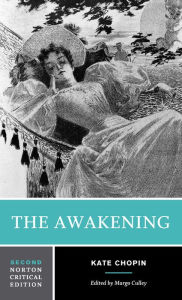 Title: Awakening: A Norton Critical Edition / Edition 2, Author: Kate Chopin