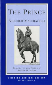 Title: The Prince: A Norton Critical Edition / Edition 2, Author: Niccolò Machiavelli