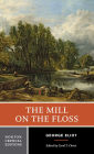 The Mill on the Floss: A Norton Critical Edition / Edition 1