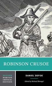 Title: Robinson Crusoe: A Norton Critical Edition / Edition 2, Author: Daniel Defoe