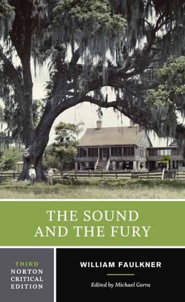 The Sound and the Fury: A Norton Critical Edition / Edition 2