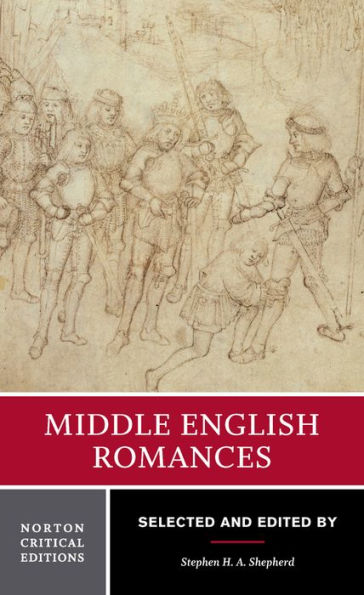Middle English Romances: A Norton Critical Edition / Edition 1