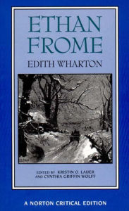 Title: Ethan Frome: A Norton Critical Edition / Edition 1, Author: Edith Wharton