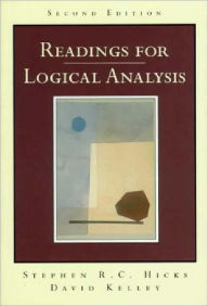 Title: Readings for Logical Analysis / Edition 2, Author: Stephen R. C. Hicks