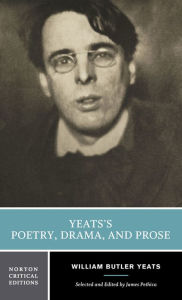 Title: Yeats's Poetry, Drama, and Prose / Edition 1, Author: 