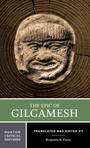 Title: The Epic of Gilgamesh: A Norton Critical Edition / Edition 1, Author: Benjamin R. Foster