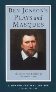 Title: Ben Jonson's Plays and Masques / Edition 2, Author: Ben Jonson