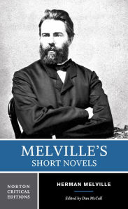 Title: Melville's Short Novels / Edition 1, Author: Herman Melville