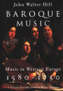 Baroque Music: Music in Western Europe, 1580-1750 / Edition 1