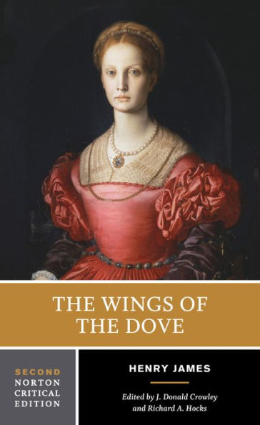 Wings of the Dove: A Norton Critical Edition / Edition 2
