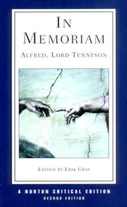 Title: In Memoriam: A Norton Critical Edition / Edition 2, Author: Alfred Lord Tennyson