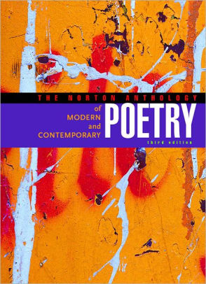 The Norton Anthology Of Modern And Contemporary Poetry Volumes 1 2 Edition 3 By Jahan Ramazani Ph D 9780393979787 Paperback Barnes Noble