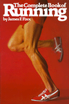 Title: The Complete Book of Running, Author: James F. Fixx