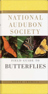 Title: National Audubon Society Field Guide to Butterflies: North America, Author: National Audubon Society