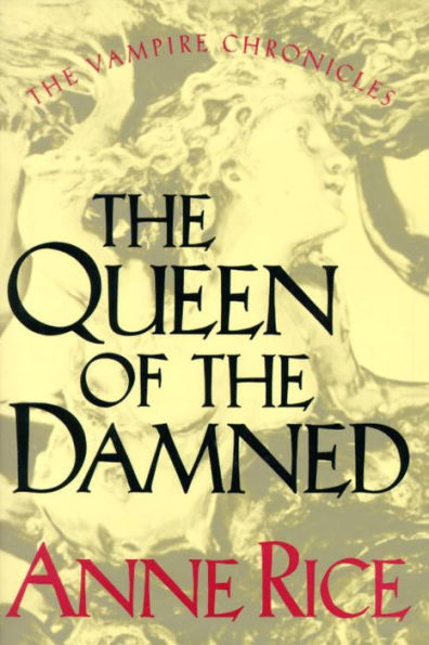 The Queen of the Damned (Vampire Chronicles Series #3)