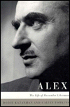 Title: Alex: The Life and Art of Alexander Liberman, Author: Dodie Kazanjian