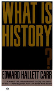 Title: What Is History?, Author: Edward Hallett Carr