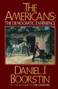 Title: The Americans: The Democratic Experience, Author: Daniel J. Boorstin