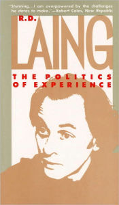 Title: The Politics of Experience, Author: R.D. Laing