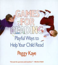 Title: Games for Reading, Author: Peggy Kaye