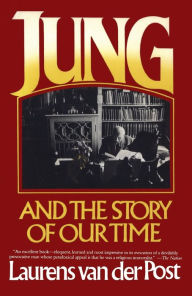 Title: Jung and the Story of Our Time, Author: Laurens van der Post