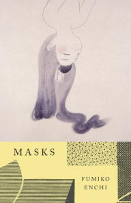 Title: Masks, Author: Fumiko Enchi