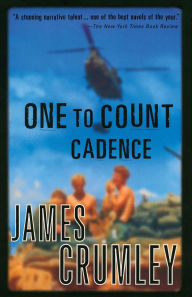 Title: One to Count Cadence, Author: James Crumley