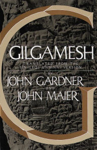 Title: Gilgamesh, Author: John Gardner
