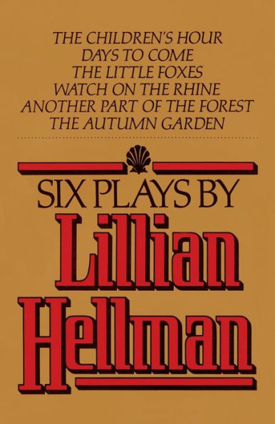 Six Plays by Lillian Hellman