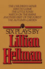 Six Plays by Lillian Hellman